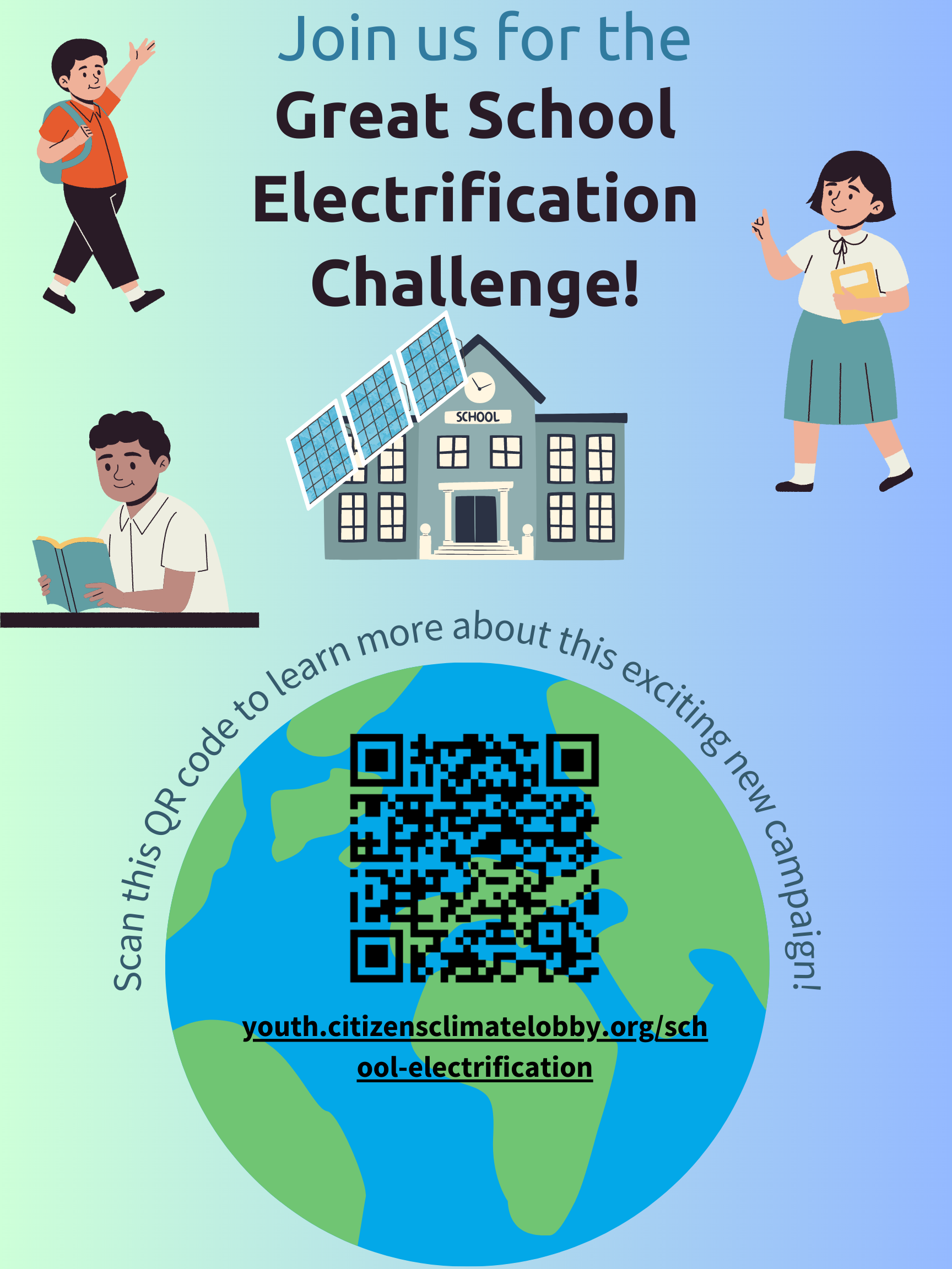 The Great School Electrification Challenge Poster with QR code to information. Graphics of students, a school, and earth can be seen in a blue and green background gradient